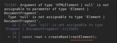React 错误Argument type 'HTMLElement or null' not assignable to parameter type 'Element or Document