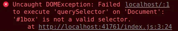 JavaScript 中 Failed to execute 'querySelector' on Document 错误