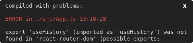 React 中 Export 'useHistory' was not found in react-router-dom